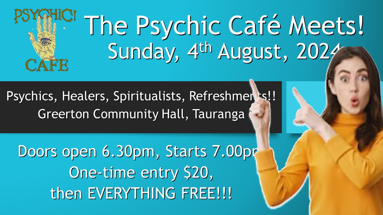 Read more about the article Psychic Cafe next Meets: 4th August 2024